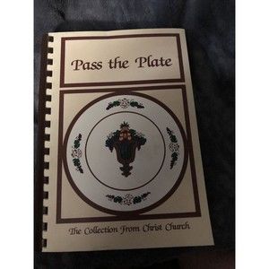 Pass the Plate Collection from Christ Church Cookbook Home Cooking Vintage